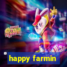 happy farmin